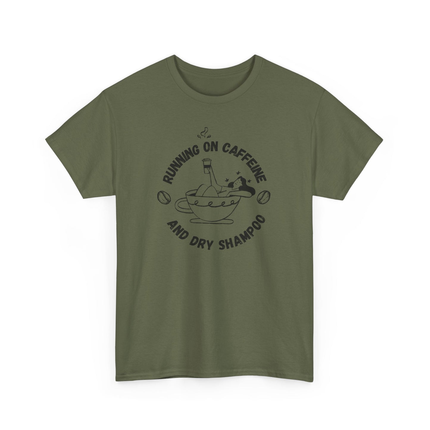 Caffeine and Dry Shampoo - Unisex Tee