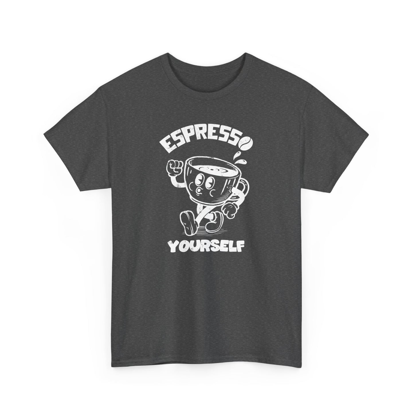 Espresso Yourself - Unisex Tee