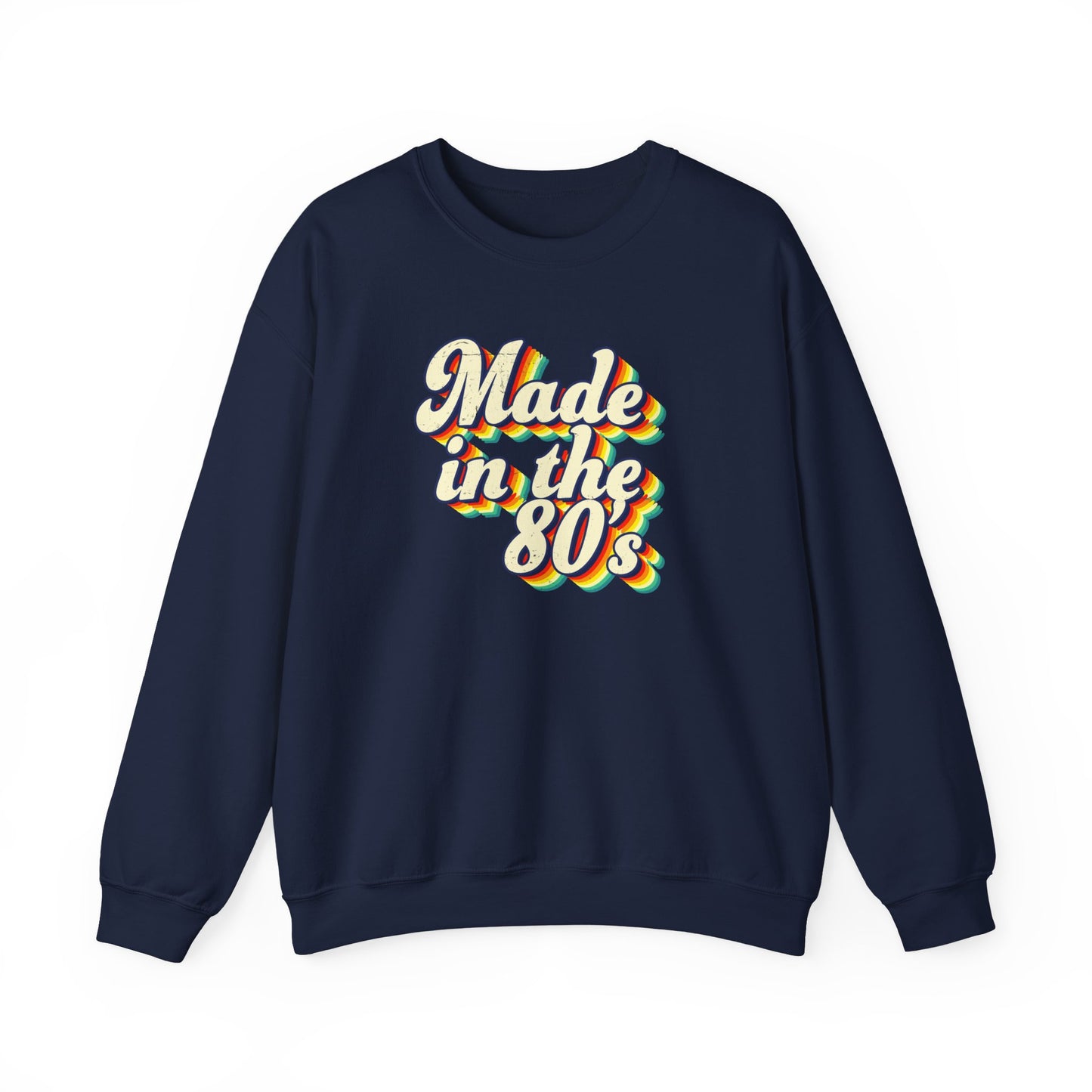 Made in the 80s - Unisex Sweatshirt