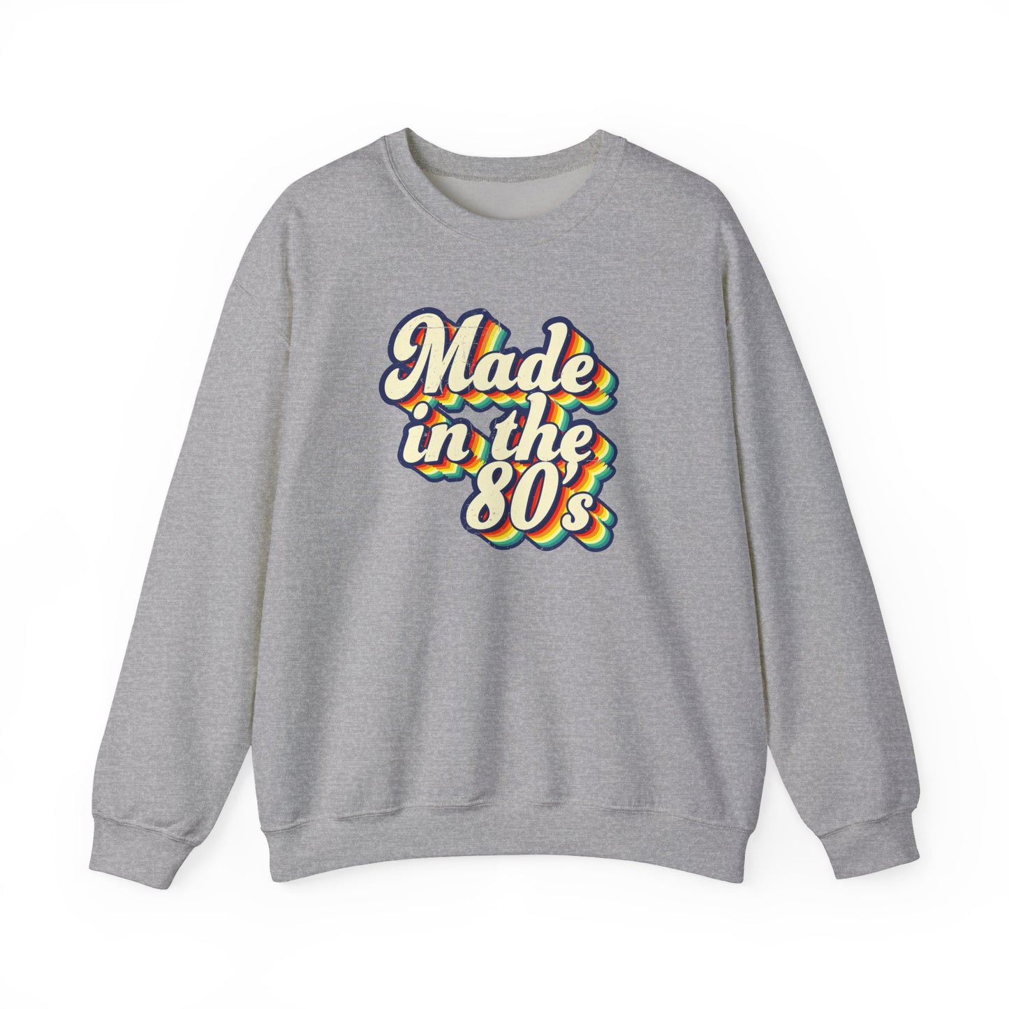 Made in the 80s - Unisex Sweatshirt