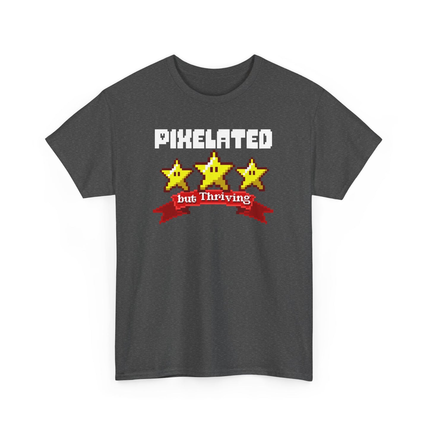 Pixelated, But Thriving – Unisex T-Shirt