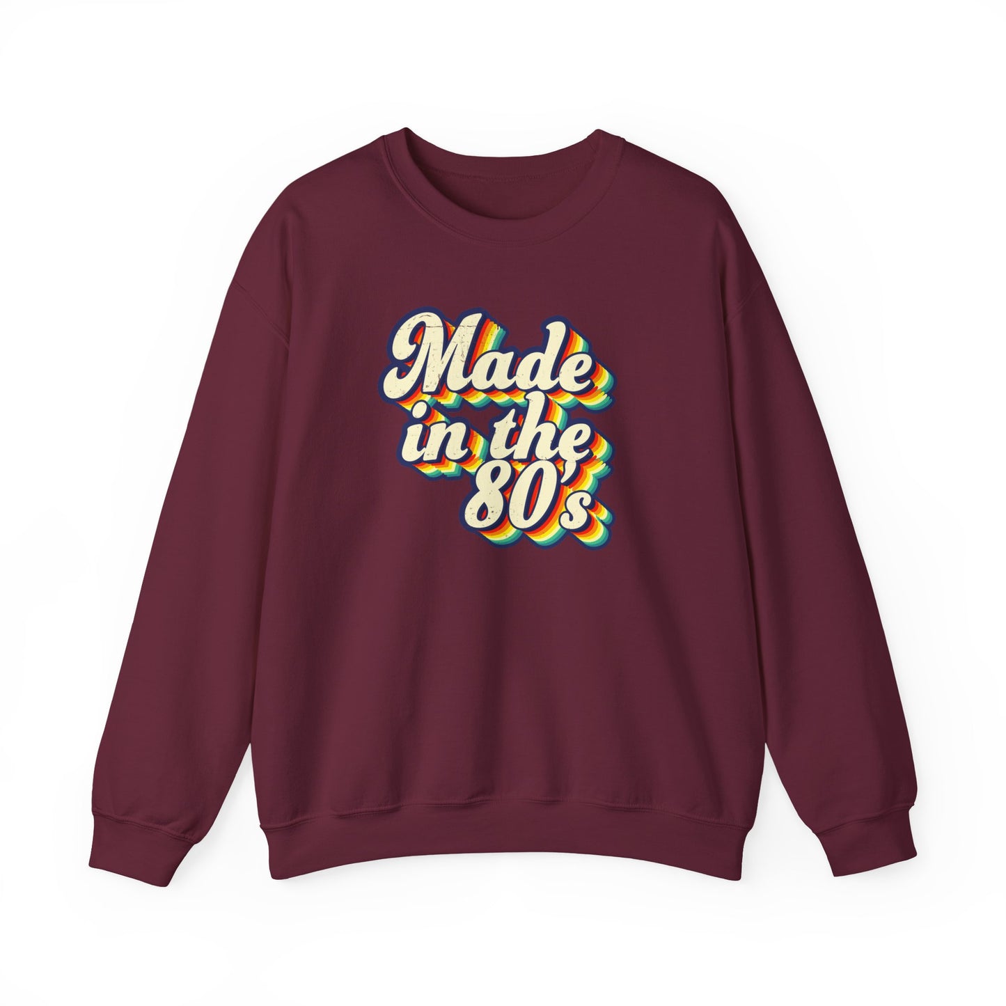 Made in the 80s - Unisex Sweatshirt