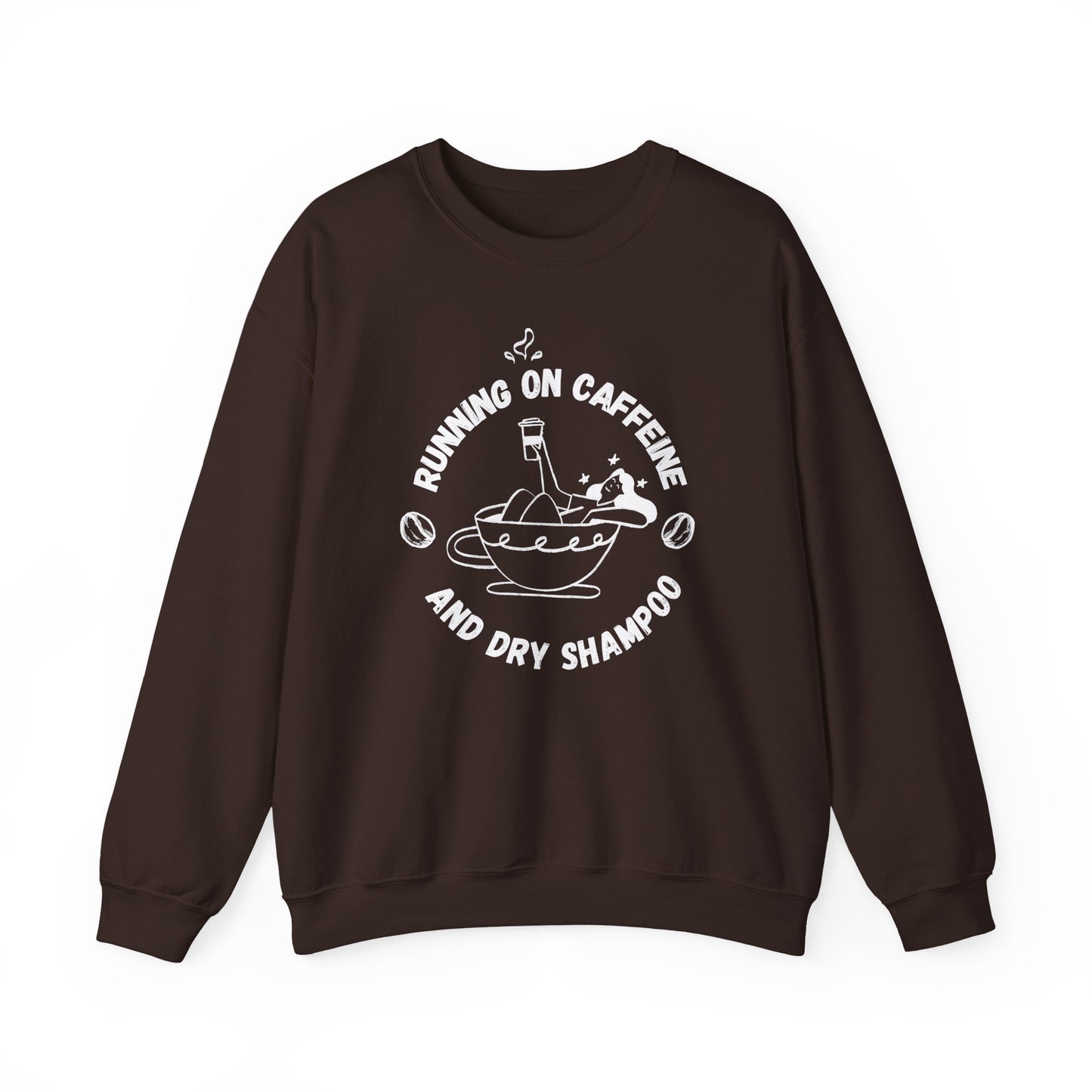 Funny Dark Chocolate Sweatshirt Running on Caffeine and Dry Shampoo for all multitasking women BimBangDesign