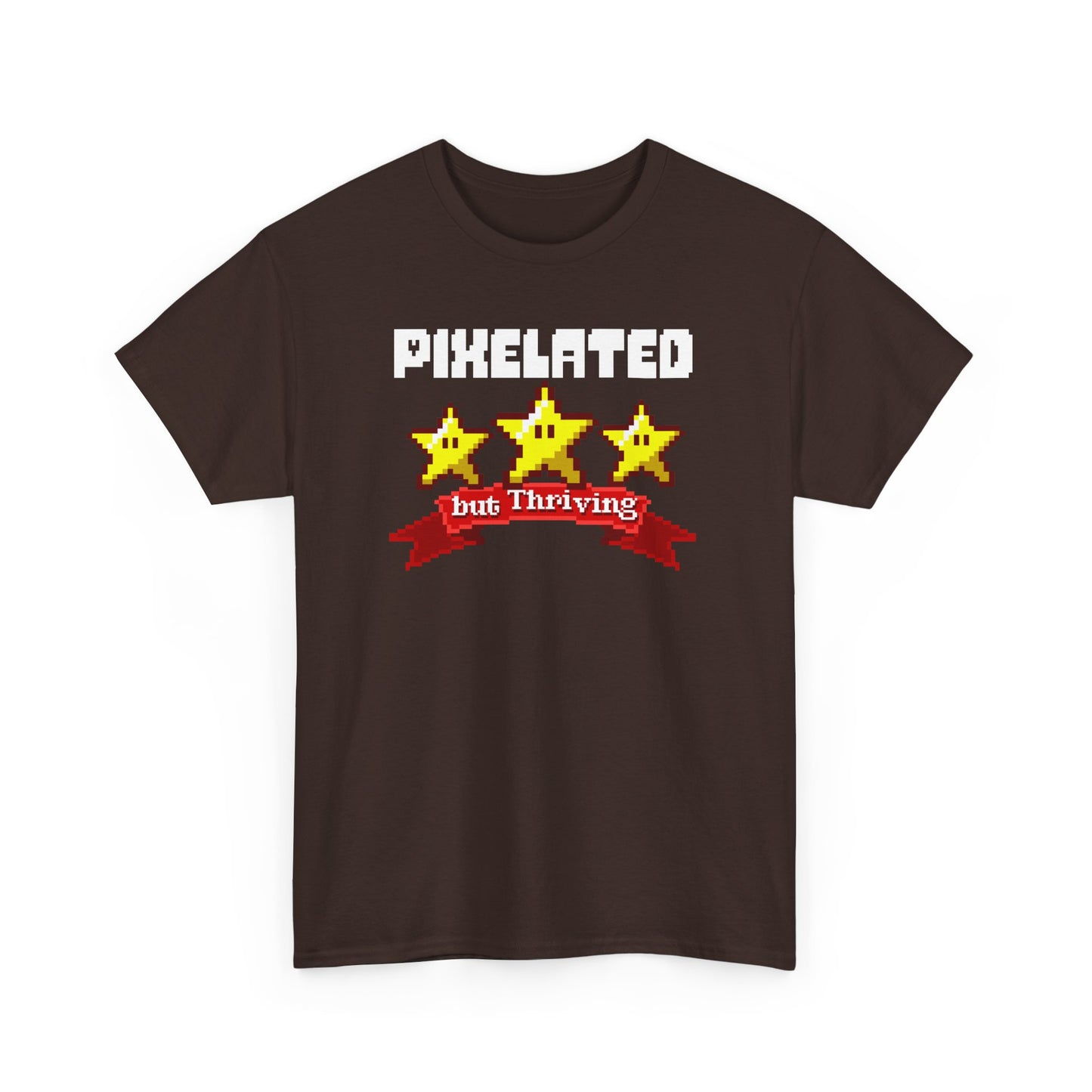 Dark Chocolate Version Pixelated but Thriving T-shirt BimBangDesign