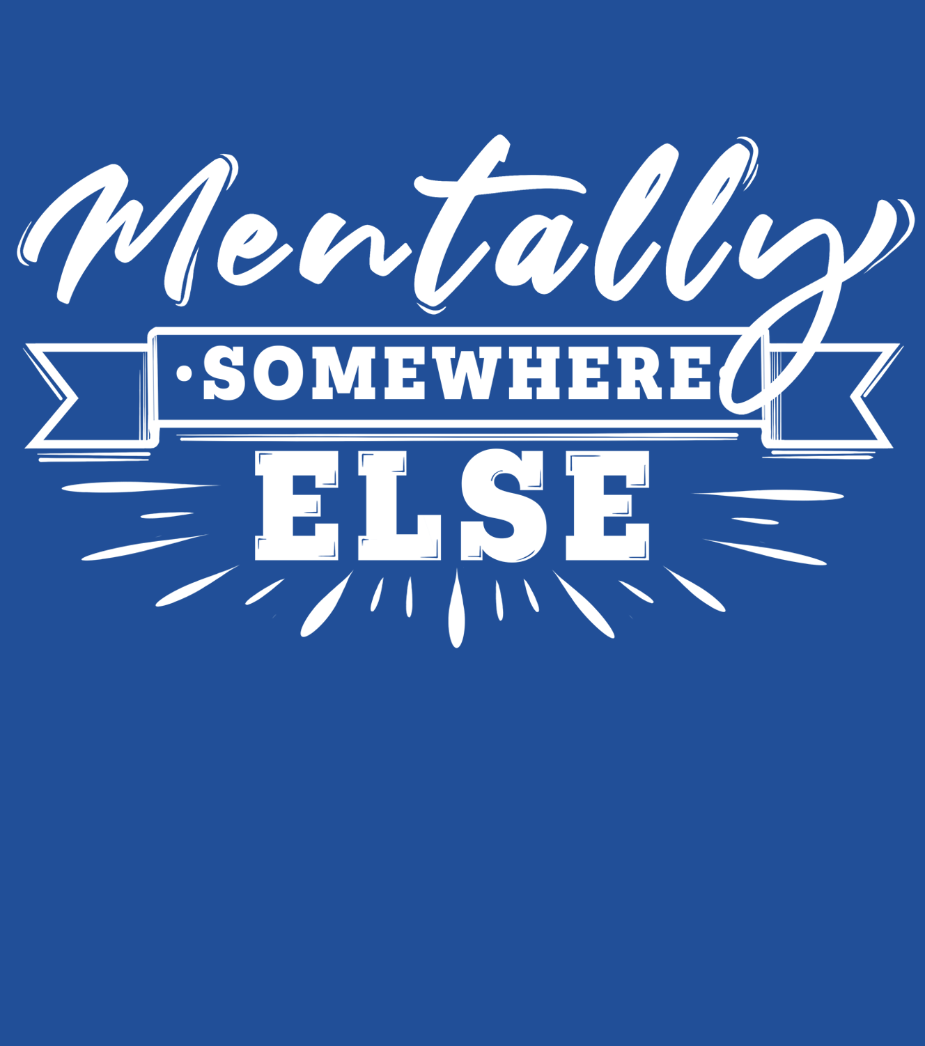 Mentally Somewhere Else t-shirt Details BimBangDesign