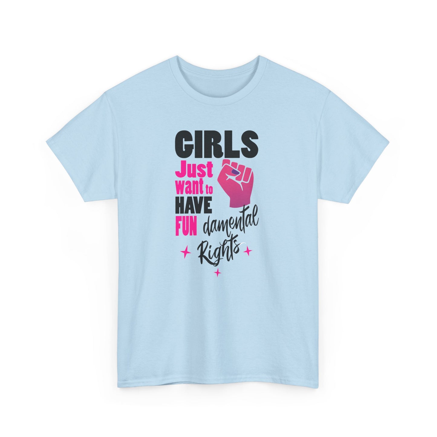 Girls Just want to have FunDamental Rights Light Blue T-shirt with Empowering Feminist & witty slogan BimBangDesign