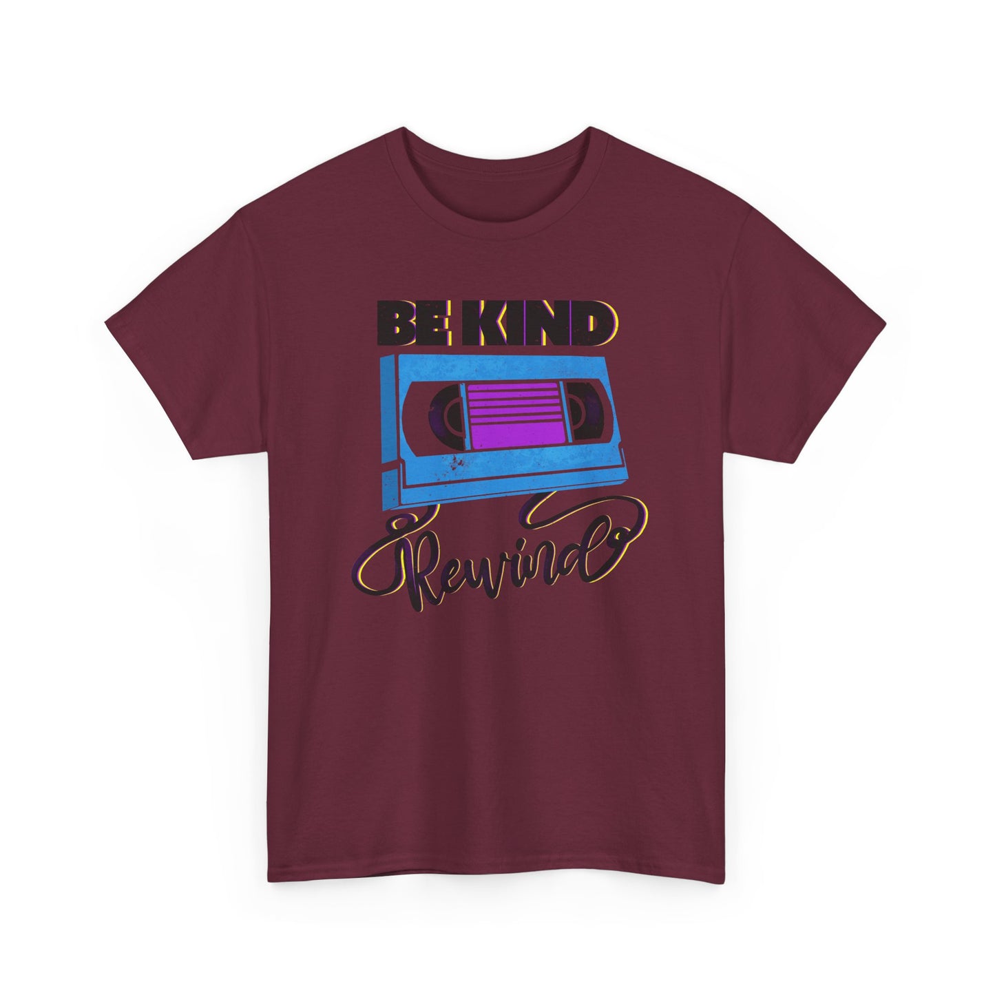 Be Kind Rewind Maroon T-shirt, retro typographic style, VHS inspiration