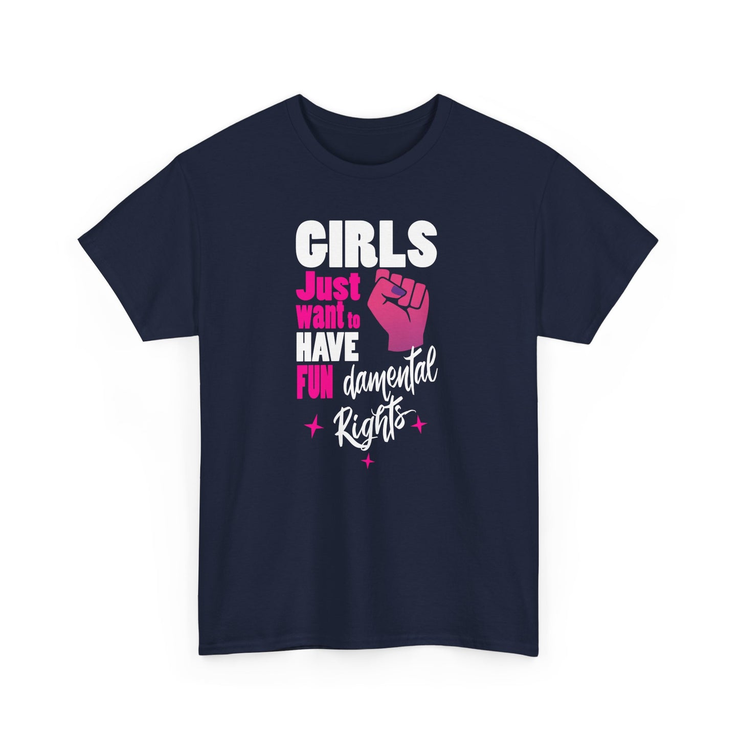 Girls Just want to have FunDamental Rights Navy T-shirt with Empowering Feminist & witty slogan BimBangDesign