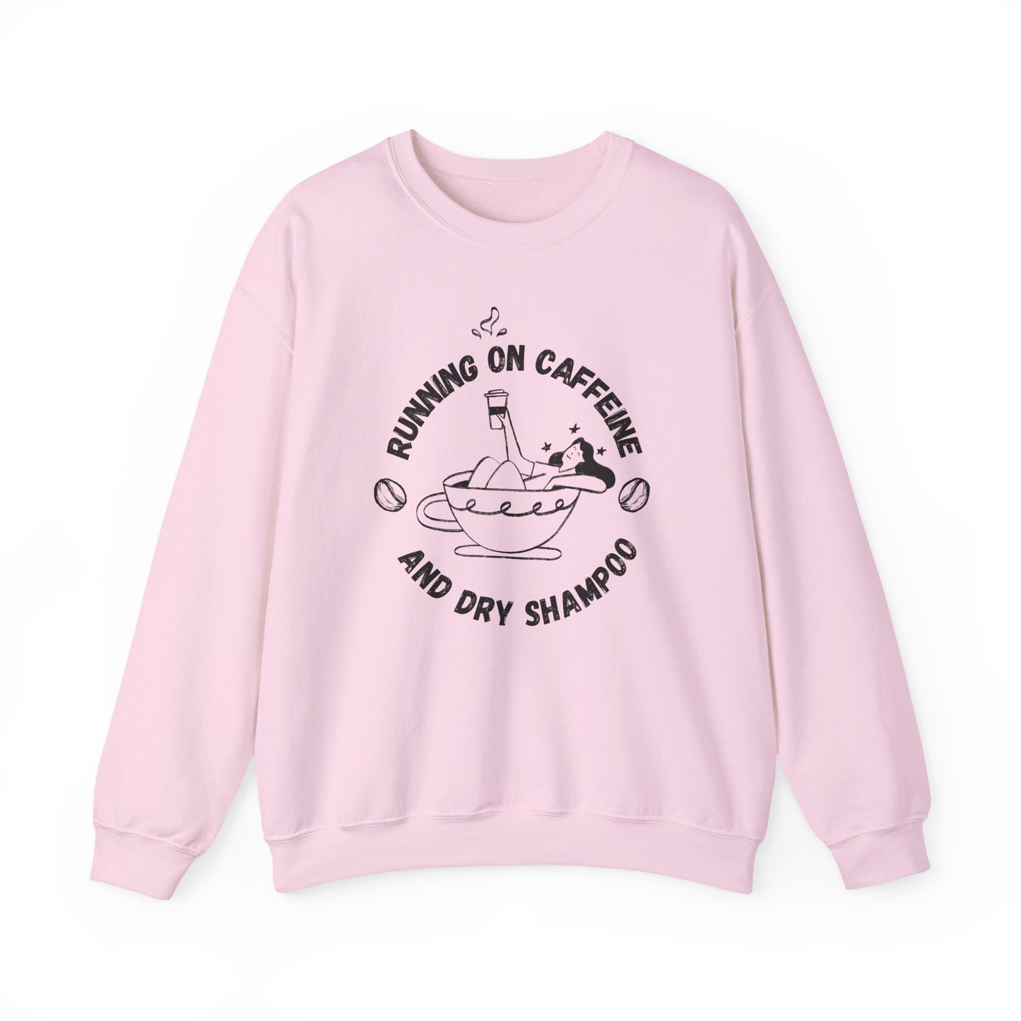 Funny Pink Sweatshirt Running on Caffeine and Dry Shampoo for all multitasking women BimBangDesign