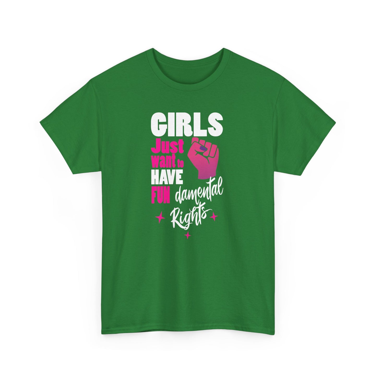 Girls Just want to have FunDamental Rights Turf Green T-shirt with Empowering Feminist & witty slogan BimBangDesign