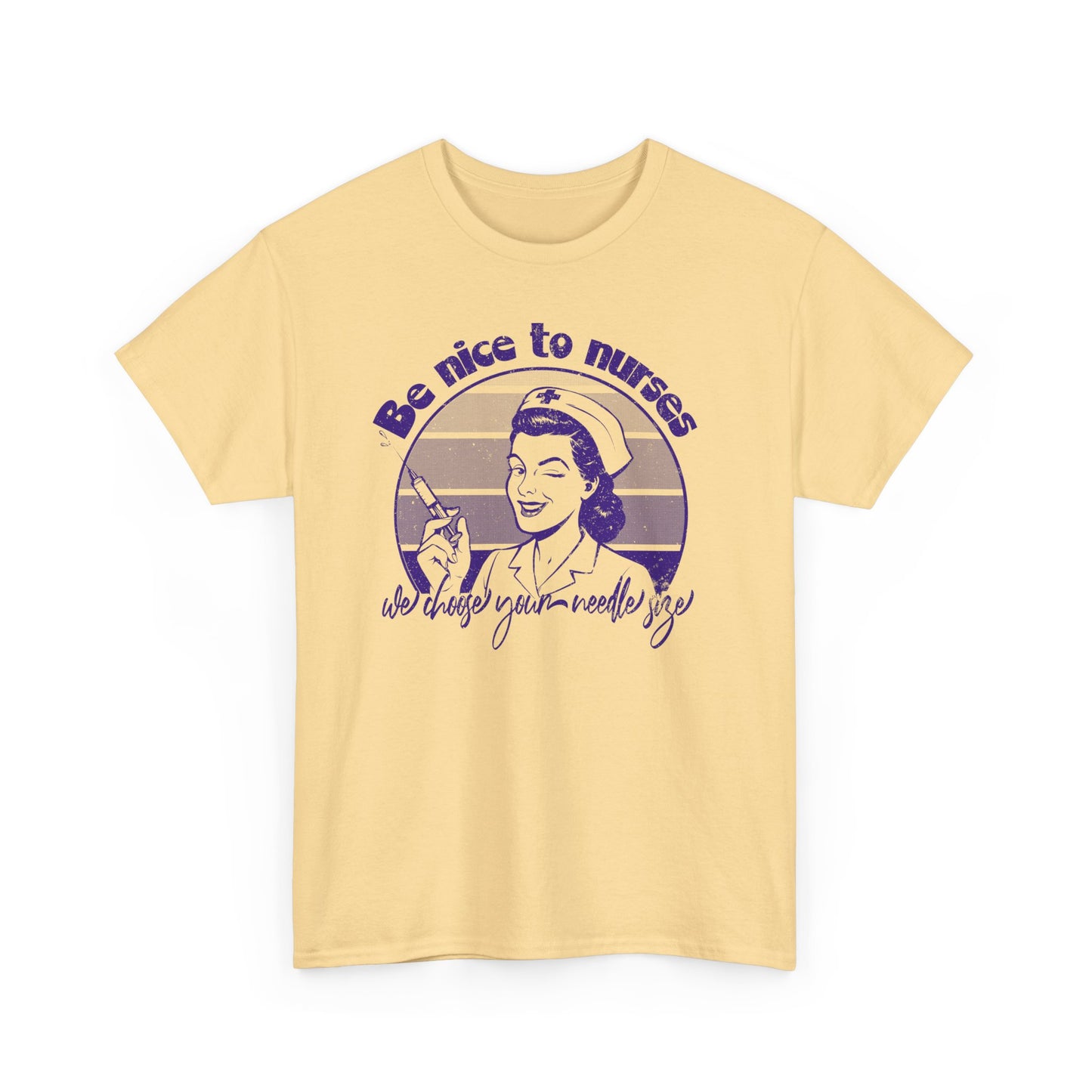 Yellow Haze Version T-shirt Be Nice to Nurses, We Choose Your Needle Size worn by a nurse BimBangDesign
