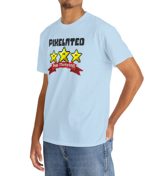 Pixelated, But Thriving – Unisex T-Shirt