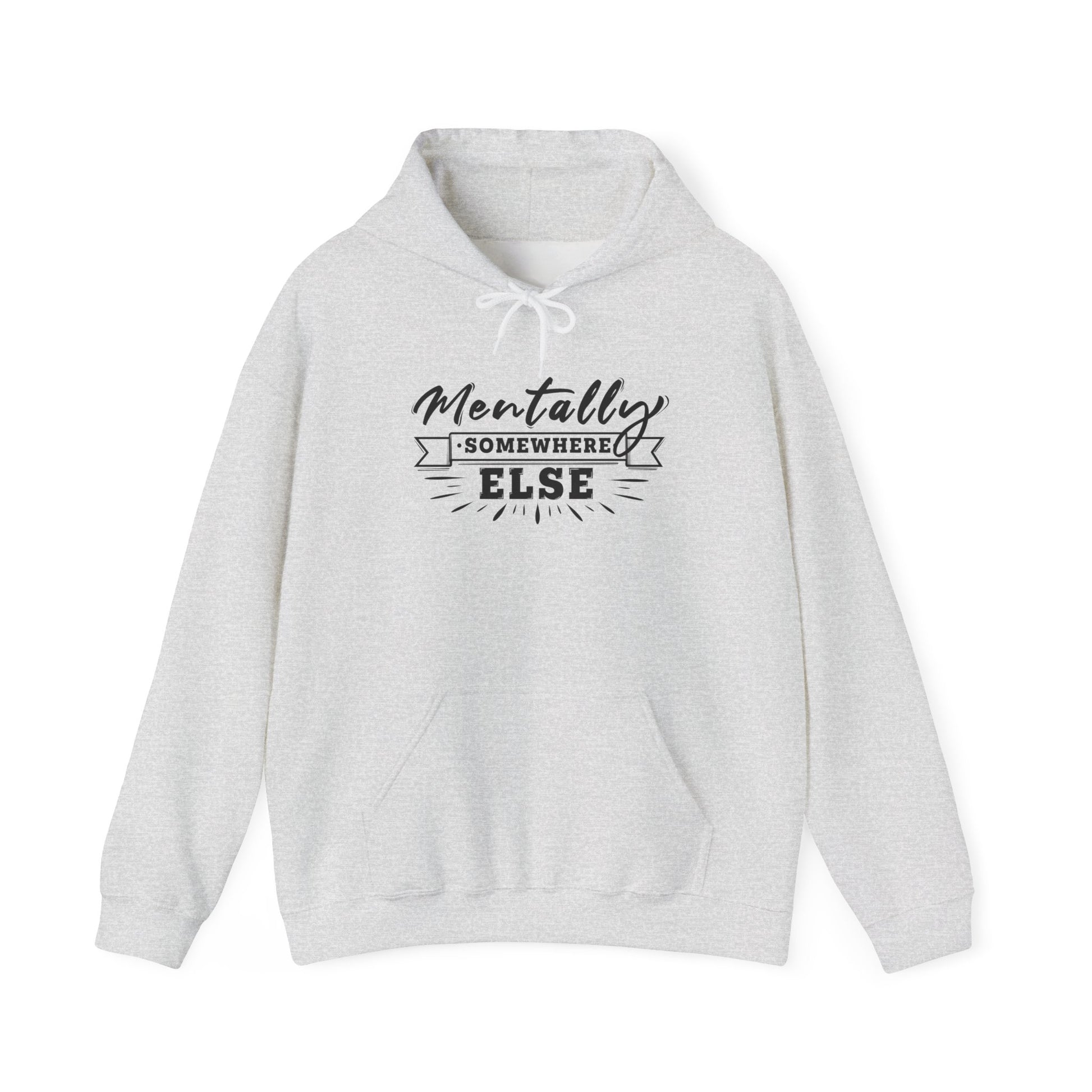 Mentally Somewhere Else Ash Hoodie For any pensive person and daydreamers BimBangDesign