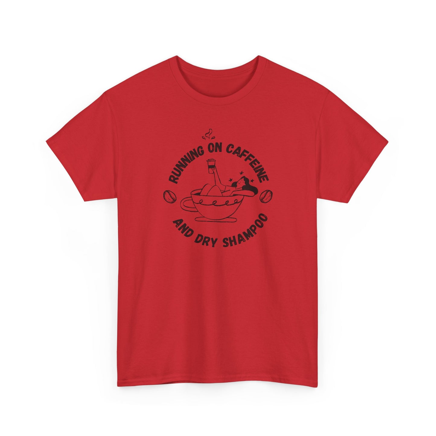 Funny red T-shirt Running on Caffeine and Dry Shampoo for all multitasking women BimBangDesign