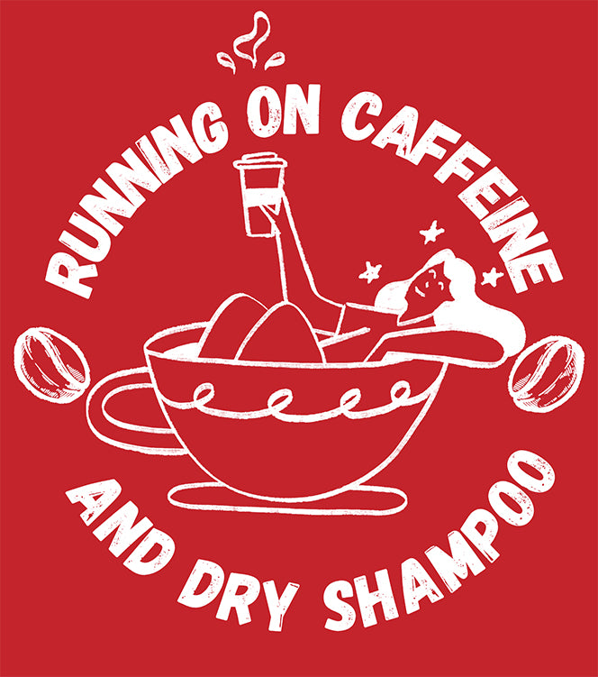 Funny Sweatshirt Running on Caffeine and Dry Shampoo Details BimBangDesign