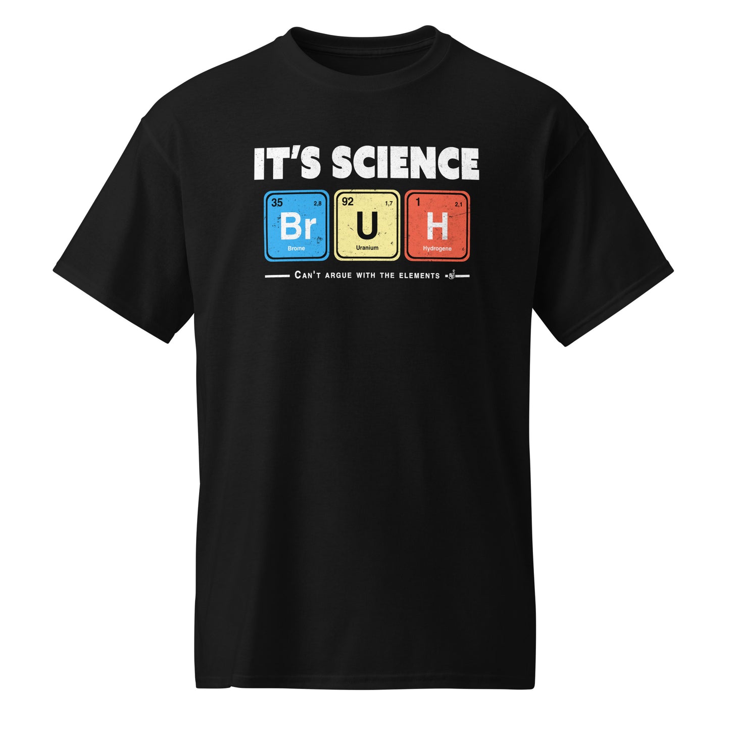Black Funny Geeky science T-shirt featuring periodic table elements spelling BRUH.