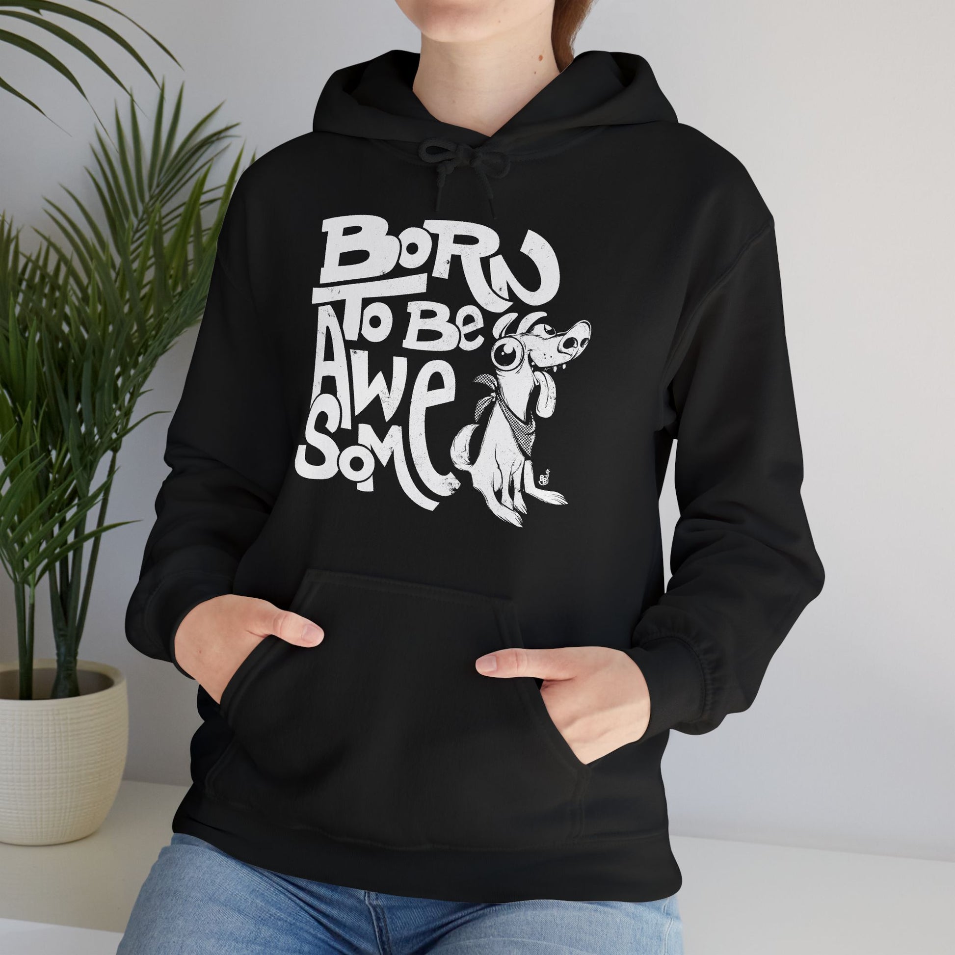 Black Funny statement hoodie witth a  confident message "Born to Be Awesome" worn by a humour vibes fan BimBangDesign