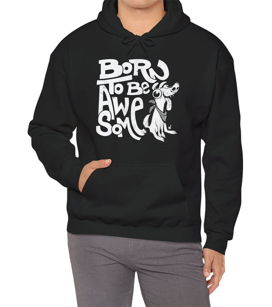Funny statement hoodie with confident message "Born to Be Awesome" BimBangDesign