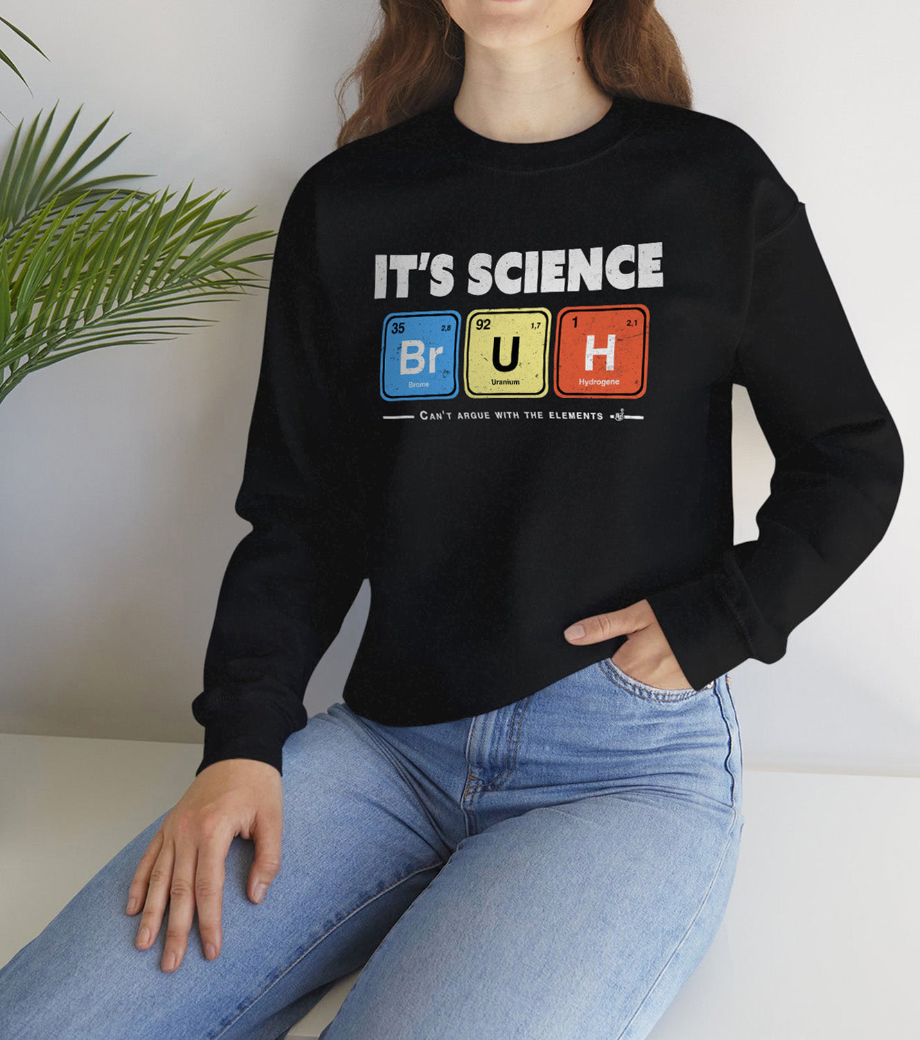 It’s Science Bruh Crewneck – Smart Geeky Unisex Sweatshirt