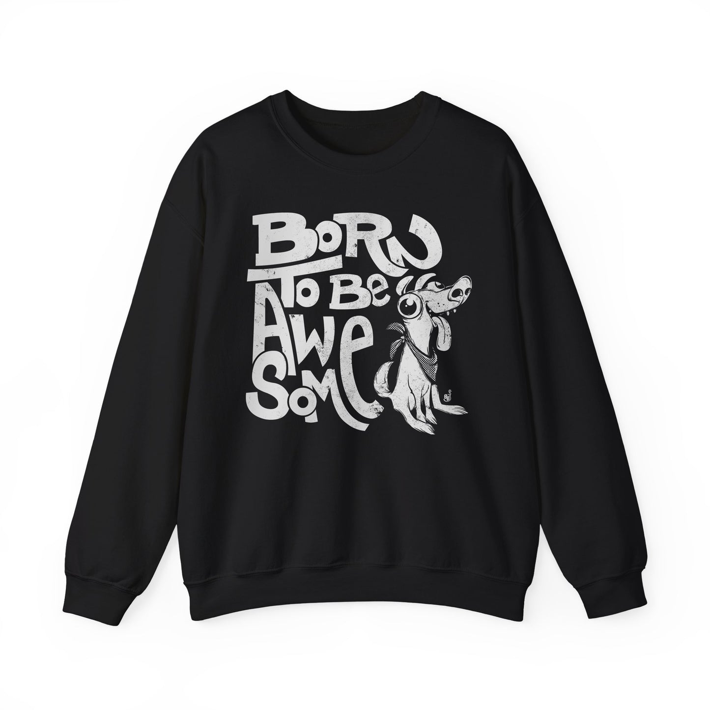 Black Funny statement sweatshirt with confident message "Born to Be Awesome" BimBangDesign