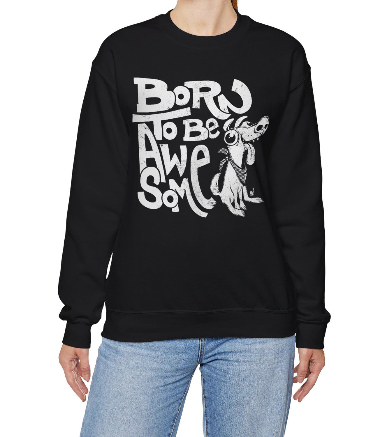 Funny statement sweatshirt with confident message "Born to Be Awesome" BimBangDesign