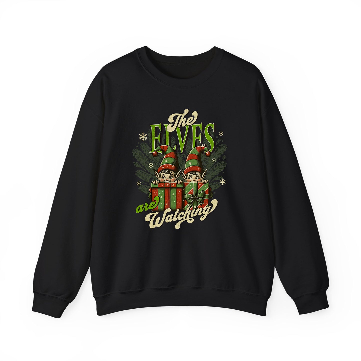 The Elves Are Watching Unisex Crewneck —  Holiday Sweatshirt