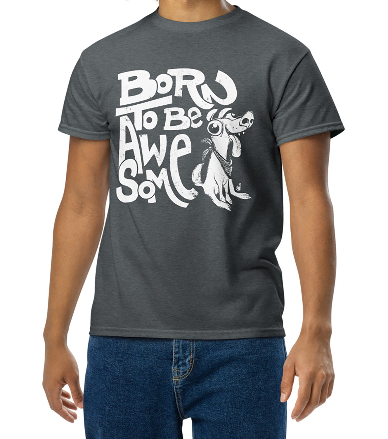 Funny statement t-shirt with confident message "Born to Be Awesome" BimBangDesign
