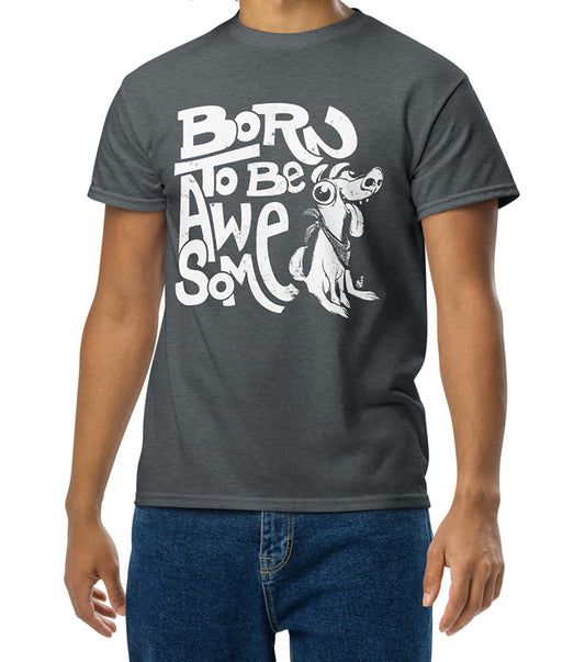 Funny statement t-shirt with confident message "Born to Be Awesome" BimBangDesign