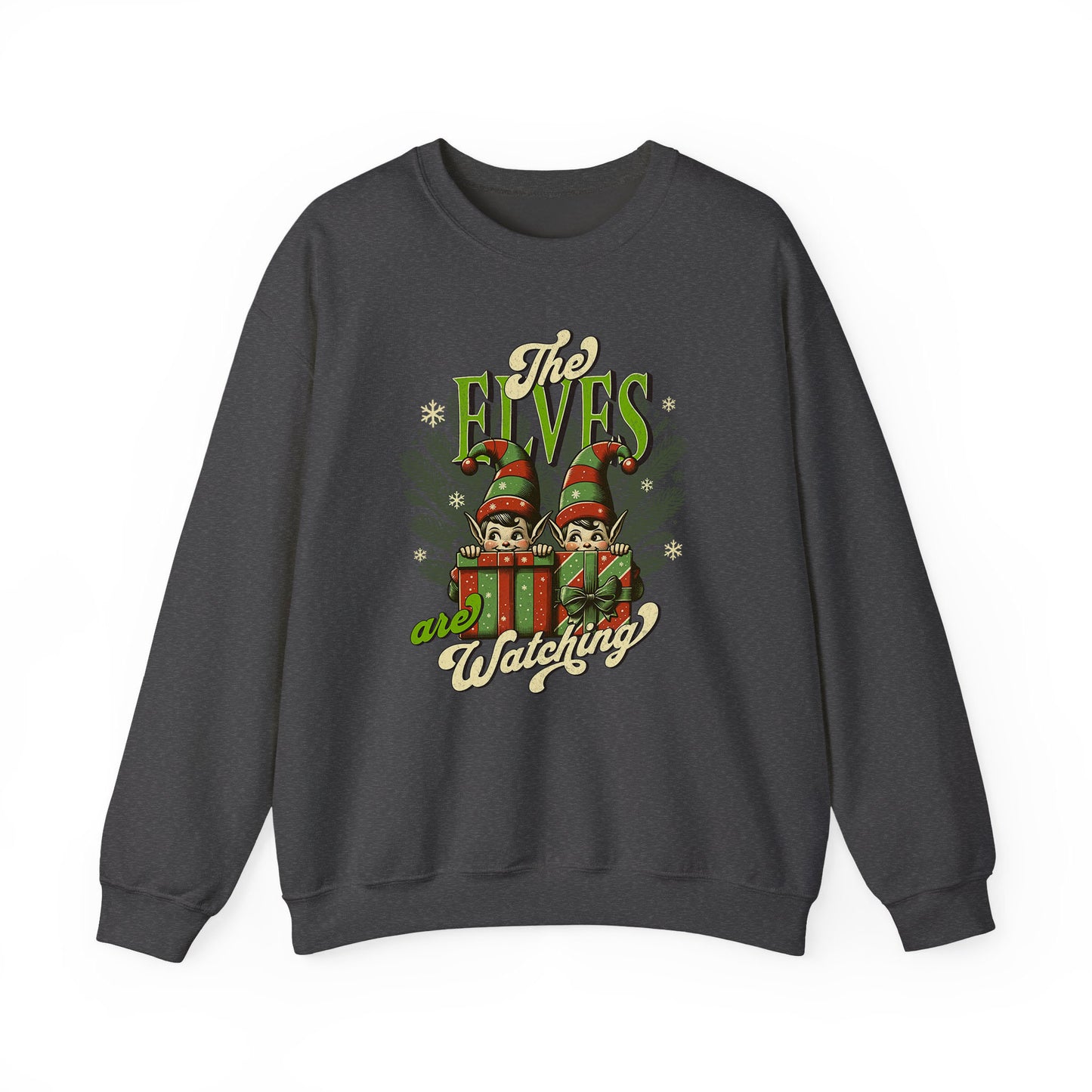 The Elves Are Watching Unisex Crewneck —  Holiday Sweatshirt