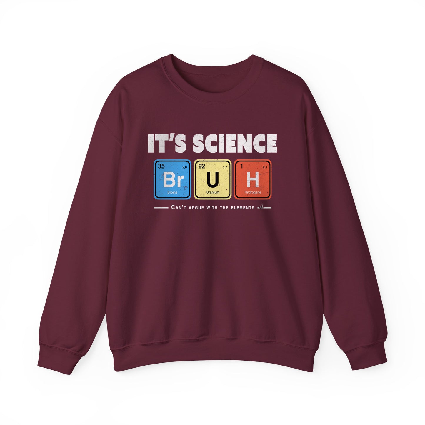 It’s Science Bruh Crewneck – Smart Geeky Unisex Sweatshirt