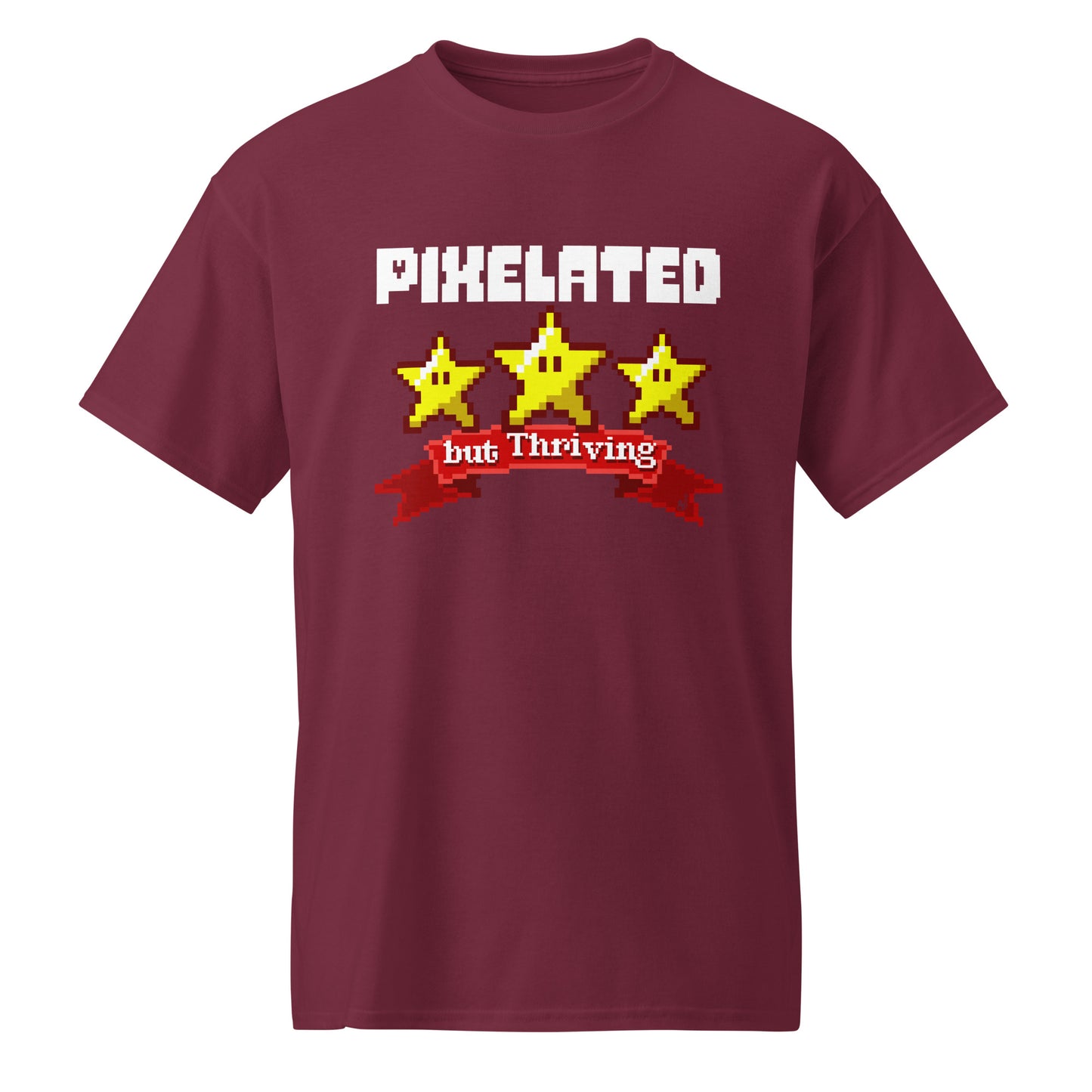 Maroon Pixelated but Thriving graphic T-shirt for casual gamers  BimBangDesign