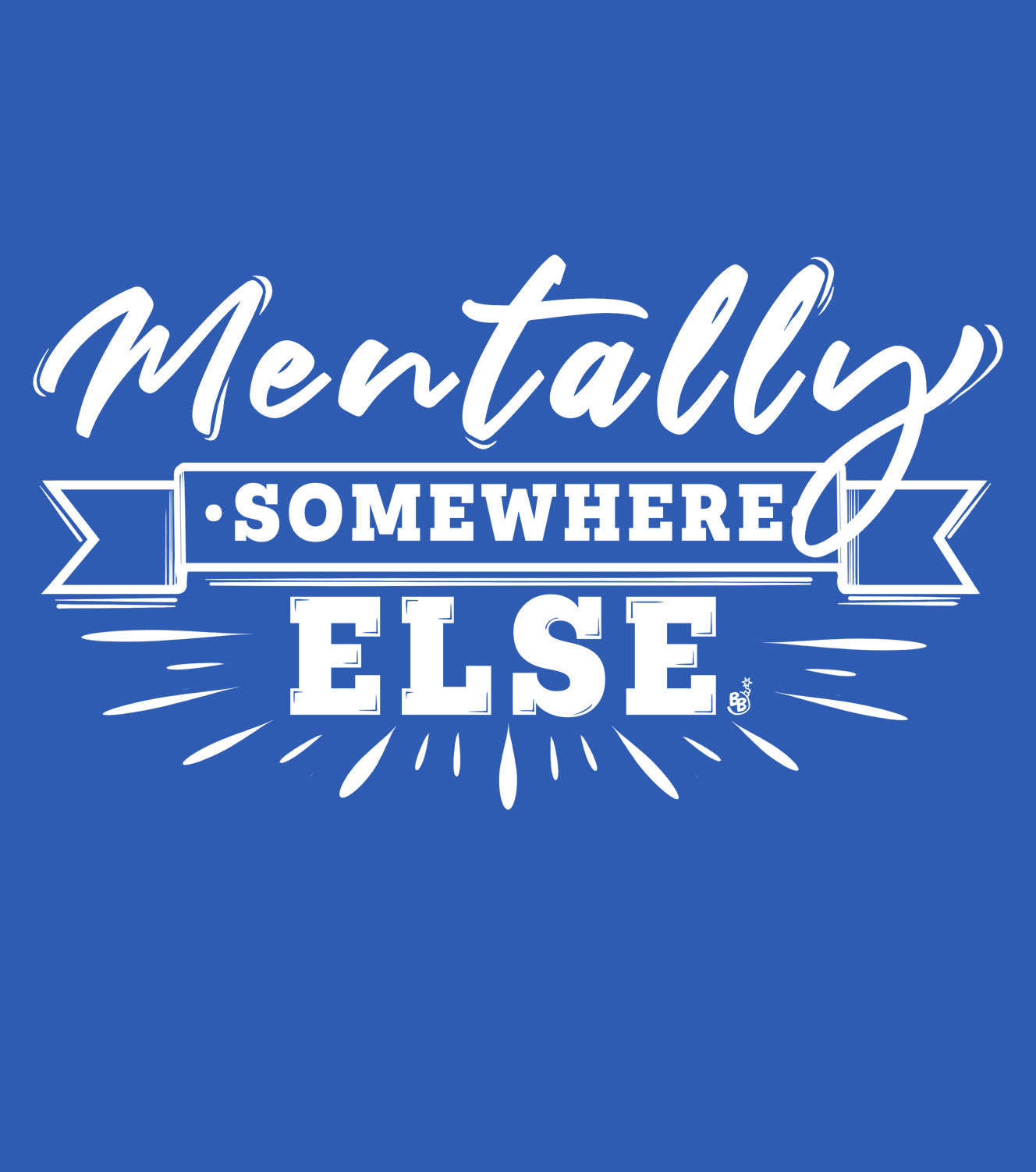 Mentally Somewhere Else t-shirt Details BimBangDesign