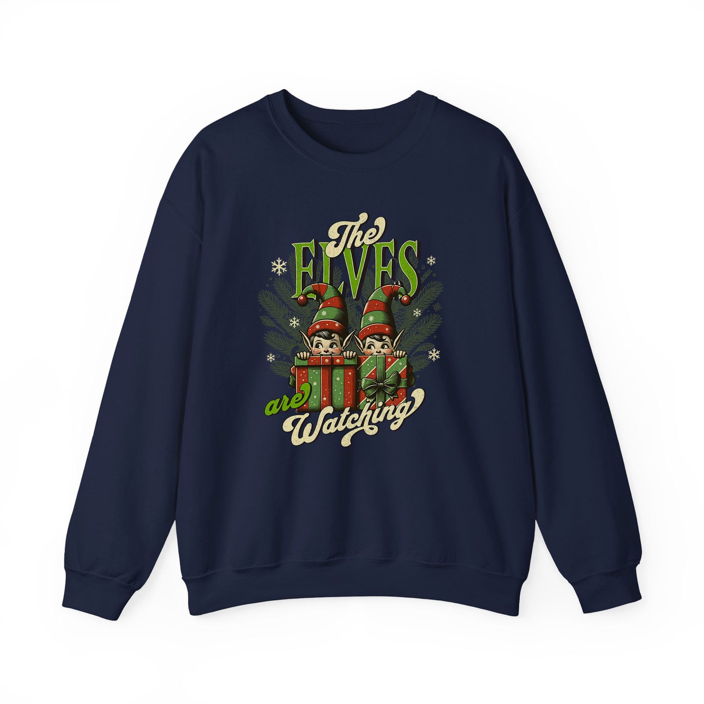 The Elves Are Watching Unisex Crewneck —  Holiday Sweatshirt