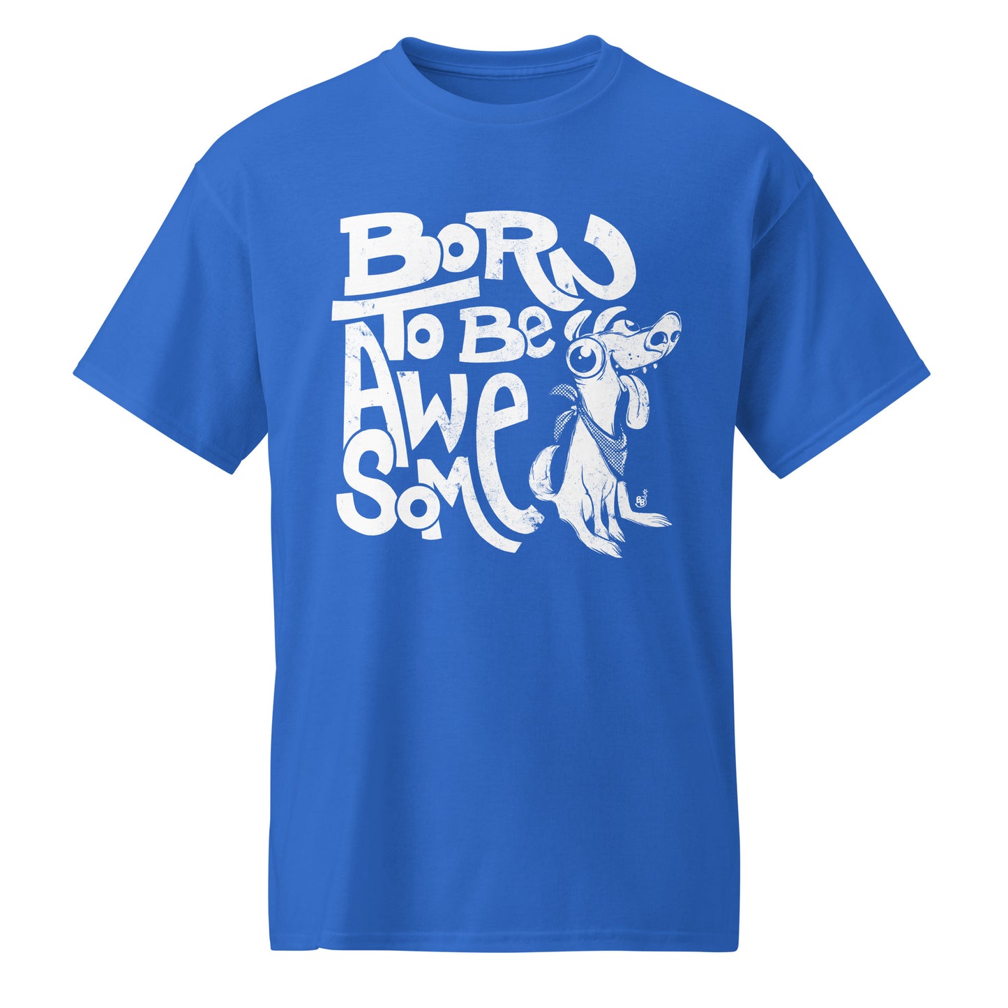 Royal Blue Funny statement t-shirt with confident message "Born to Be Awesome" BimBangDesign