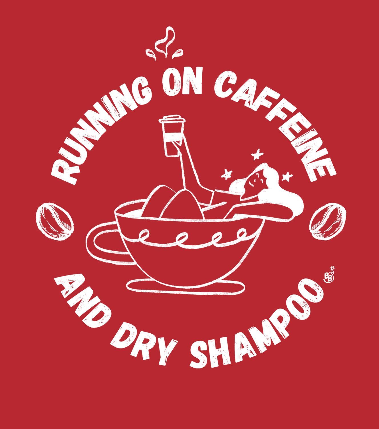 Funny Sweatshirt Running on Caffeine and Dry Shampoo Details BimBangDesign