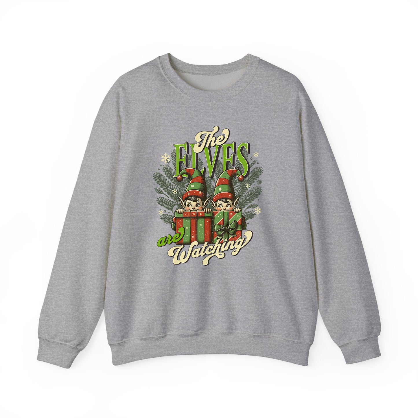 The Elves Are Watching Unisex Crewneck —  Holiday Sweatshirt